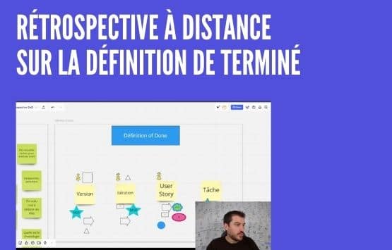 Comment animer une retrospective à distance