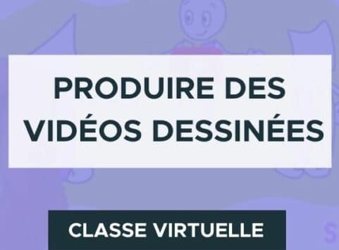 Produire des vidéos dessinées