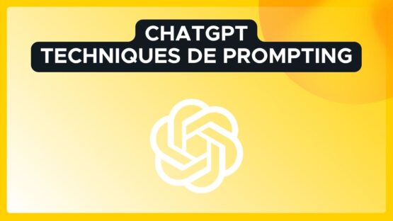 ChatGPT : Maîtrisez les techniques de prompting